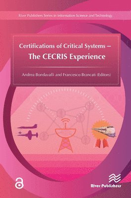 Certifications of Critical Systems  The CECRIS Experience 1