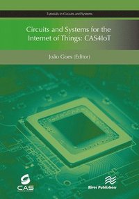 bokomslag Circuits and Systems for the Internet of Things