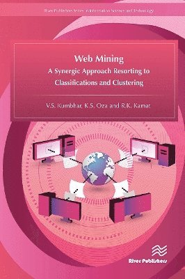 V.S. Kumbhar, K. S. Oza, R.K. Kamat, V. S. Kumbhar, V S Kumbhar, K S Oza, R K Kamat - Web Mining, Häftad