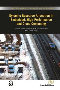 bokomslag Dynamic Resource Allocation in Embedded, High-Performance and Cloud Computing