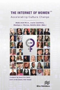 bokomslag The Internet of Women - Accelerating Culture Change