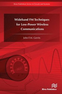 bokomslag Wideband FM Techniques for Low-Power Wireless Communications