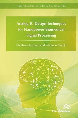 Analog IC Design Techniques for Nanopower Biomedical Signal Processing 1