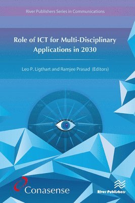 bokomslag Role of ICT for Multi-Disciplinary Applications in 2030