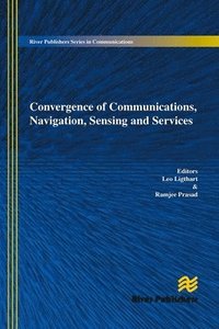 bokomslag Convergence of Communications, Navigation, Sensing and Services