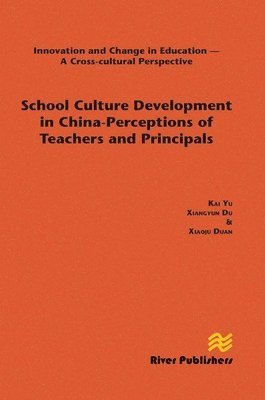 bokomslag School Culture Development in China - Perceptions of Teachers and Principals