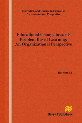 bokomslag Educational Change Towards Problem Based Learning