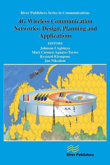 Johnson I. Agbinya, Mari Carmen Aguayo-Torres, Ryszard Klempous - 4G Wireless Communication Networks, Häftad