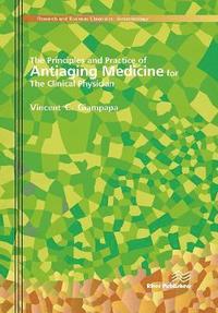 bokomslag The Principles and Practice of Antiaging Medicine for the Clinical Physician