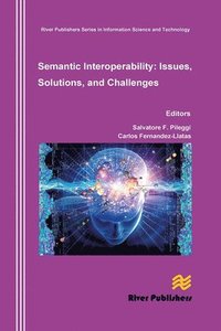 bokomslag Semantic Interoperability Issues, Solutions, Challenges