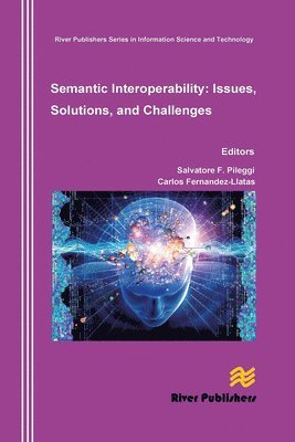 Semantic Interoperability Issues, Solutions, Challenges 1