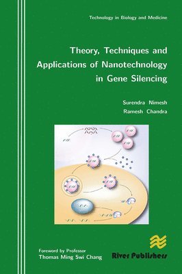 bokomslag Theory, Techniques and Applications of Nanotechnology in Gene Silencing