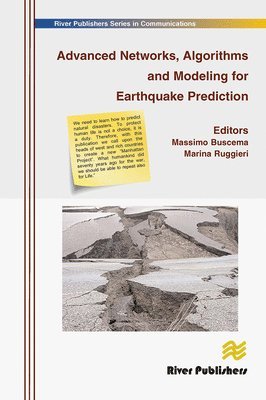 Advanced Networks, Algorithms and Modeling for Earthquake Prediction 1