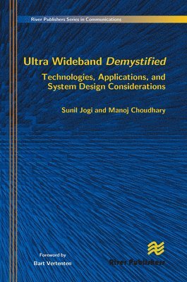 Ultra Wideband Demystified Technologies, Applications, and System Design Considerations 1