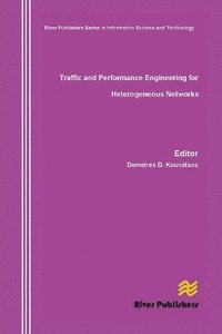 bokomslag Traffic and Performance Engineering for Heterogeneous Networks