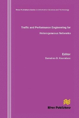 Traffic and Performance Engineering for Heterogeneous Networks 1