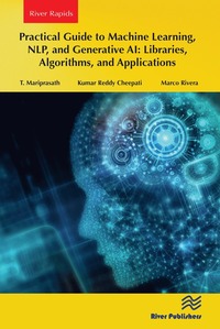 bokomslag Practical Guide to Machine Learning, NLP, and Generative AI: Libraries, Algorithms, and Applications