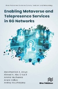 bokomslag Enabling Metaverse and Telepresence Services in 6G Networks