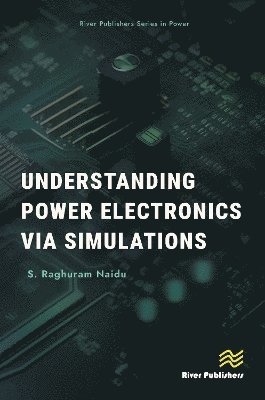 bokomslag Understanding Power Electronics via Simulations