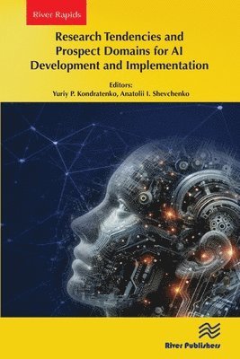 Research Tendencies and Prospect Domains for AI Development and Implementation 1