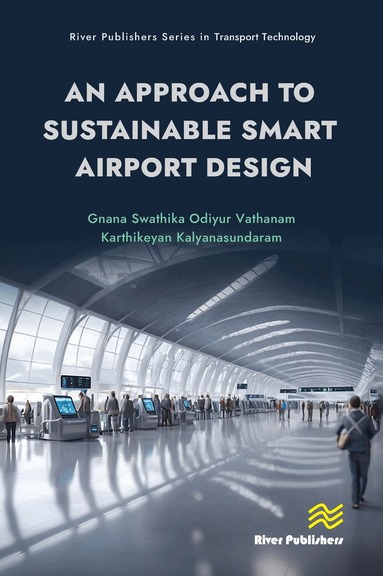 Gnana Swathika Odiyur Vathanam, Karthikeyan Kalyanasundaram - Approach to Sustainable Smart Airport Design, Inbunden