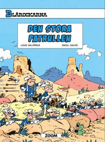 Blårockarna. Den stora patrullen 1