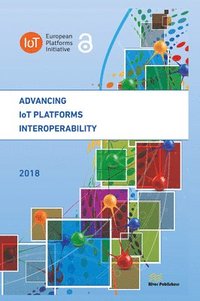 bokomslag Advancing IoT Platforms Interoperability