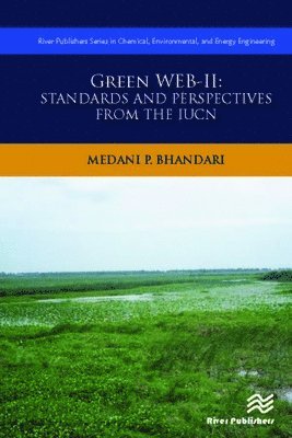 Medani P. Bhandari - Green Web-II: Standards and Perspectives from the IUCN, Inbunden