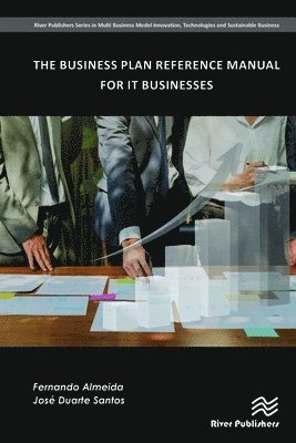 Fernando Almeida, José Santos, Jose Santos, Jose Duarte Santos - Business Plan Reference Manual for IT Businesses, Inbunden