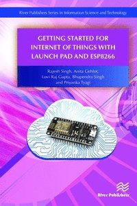 bokomslag Getting Started for Internet of Things with Launch Pad and ESP8266