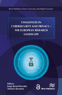 bokomslag Challenges in Cybersecurity and Privacy - the European Research Landscape