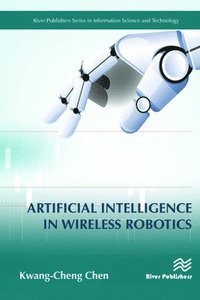 bokomslag Artificial Intelligence in Wireless Robotics