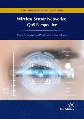 Vivek Deshpande, Vladimir Poulkov - Wireless Sensor Networks: QoS Perspective, Inbunden