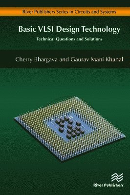 Cherry Bhargava, Gaurav Mani Khanal, Cherry Bhargavaz, Gaurav Khanal - Basic VLSI Design Technology, Inbunden