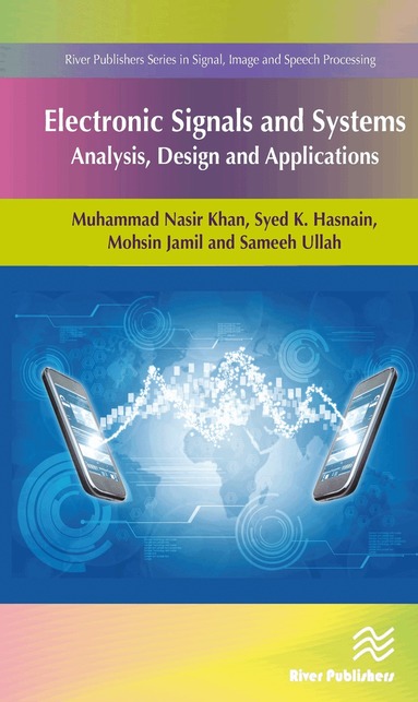 Muhammad Nasir Khan, Syed K. Hasnain, Mohsin Jamil, Ali Imran - Electronic Signals and Systems, Inbunden