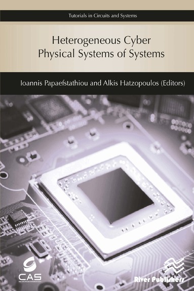 Ioannis Papaefstathiou, Alkis Hatzopoulos, Ioannis Papaefstathiou, Alkis Hatzopoulos - Heterogeneous Cyber Physical Systems of Systems, Inbunden