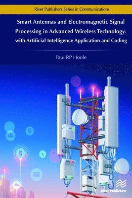 bokomslag Smart Antennas and Electromagnetic Signal Processing in Advanced Wireless Technology