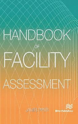 James E. Piper, James E Piper - Handbook of Facility Assessment, Inbunden