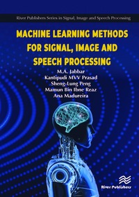 bokomslag Machine Learning Methods for Signal, Image and Speech Processing