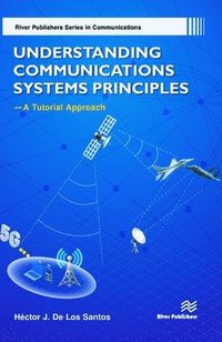 bokomslag Understanding Communications Systems PrinciplesA Tutorial Approach