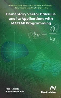 Elementary Vector Calculus and Its Applications with MATLAB Programming 1