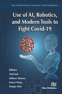 bokomslag Use of AI, Robotics and Modelling tools to fight Covid-19
