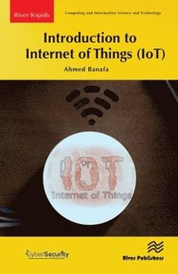 bokomslag Introduction to Internet of Things (IoT)