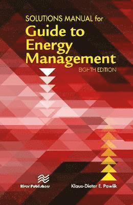 Solutions Manual for the Guide to Energy Management 1