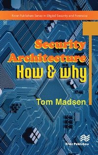 bokomslag Security Architecture  How & Why