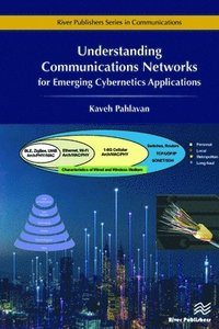 bokomslag Understanding Communications Networks - for Emerging Cybernetic Applications