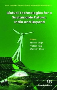 bokomslag Biofuel Technologies for a Sustainable Future: India and Beyond