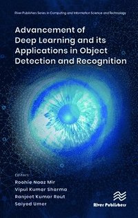 bokomslag Advancement of Deep Learning and its Applications in Object Detection and Recognition