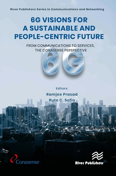 Ramjee Prasad, Rute C. Sofia - 6G Visions for a Sustainable and People-centric Future, Inbunden