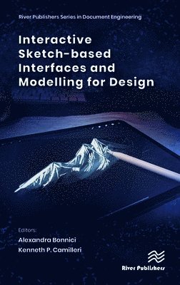 Interactive Sketch-based Interfaces and Modelling for Design 1